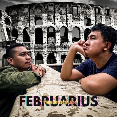 Februarius! Misteri di Balik Februari Februarius! Misteri di Balik Februari