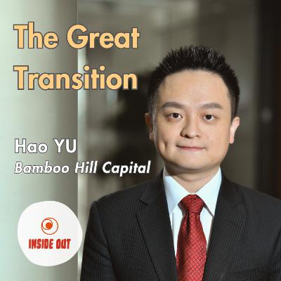 China’s Shift Beyond Debt-Driven Growth & Long/Short Equity Alpha with Hao YU