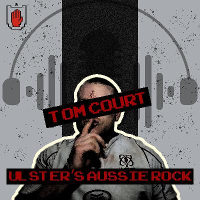 Tom Court: Ulster's Aussie Rock