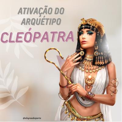 Meditação para ativar o arquétipo da Cleópatra II