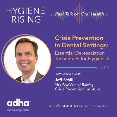 Crisis Prevention in Dental Settings: Essential De-escalation Techniques for Hygienists (Ep 170)
