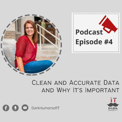 Clean and Accurate Data and Why It's Important