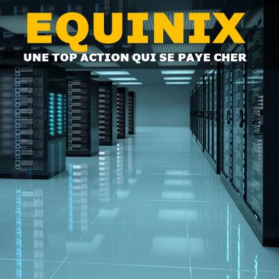 Equinix (EQIX), leader sur le marché des centres de données Equinix (EQIX), leader sur le marché des centres de données