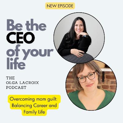 Overcoming mom guilt: Balancing Career and Family Life, with Katelyn Denning Overcoming mom guilt: Balancing Career and Family Life, with Katelyn Denning