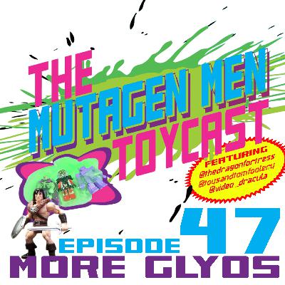 Episode 047: More Glyos