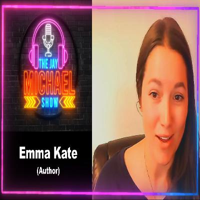 Emma Kate EP 48 The Jay Michael Show