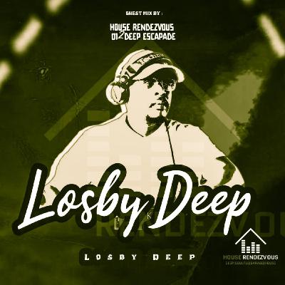 House Rendezvous #012 Guest Mix by Losby Deep House Rendezvous #012 Guest Mix by Losby Deep