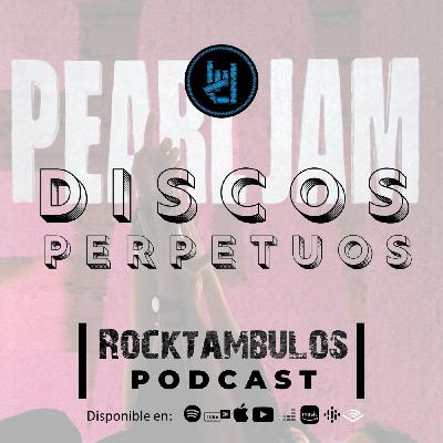 'Ten' de Pearl Jam - 30mo aniversario 'Ten' de Pearl Jam - 30mo aniversario