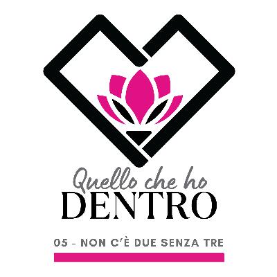 05 - Non c'è due senza tre