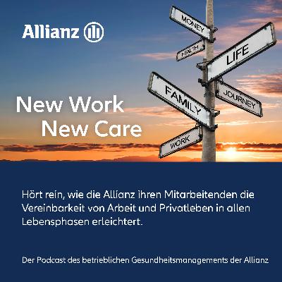 New Work New Care - Folge 10 - Mut zu Veränderung: Lernen und Wachsen in jedem Alter
