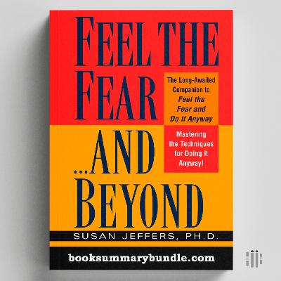 Feel the Fear and Do It Anyway (Susan Jeffers)