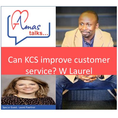Improving Customer Service using KCS w Laurel Poertner