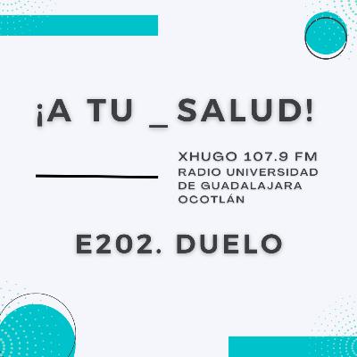 E202. ¡A Tu Salud! - Duelo