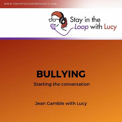 Bullying - Starting the conversation
