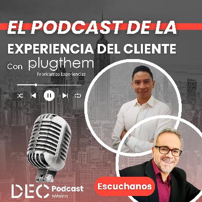 30 DEC México - Hablando de la Experiencia del Cliente desde el Marketing