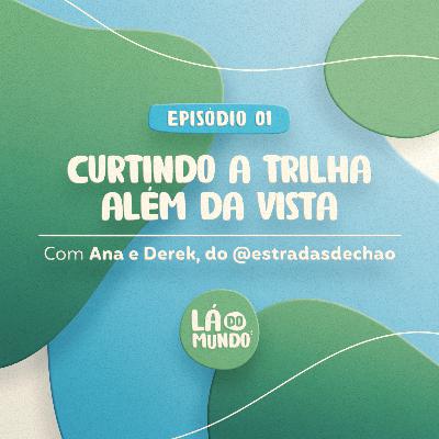 Curtindo a trilha além da vista