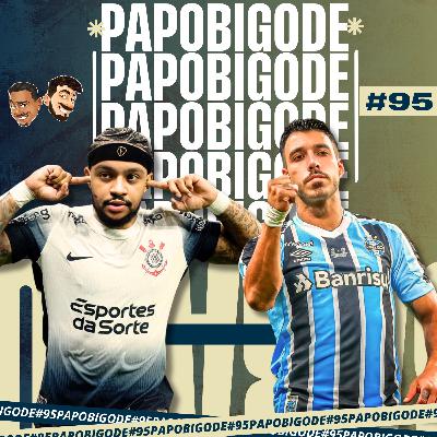 PAPO BIGODE #95 - O FUTEBOL NÃO PERDOA