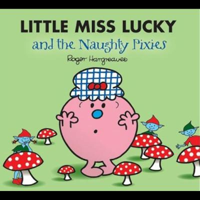 Little Miss Lucky and The Naughty Pixies Little Miss Lucky and The Naughty Pixies