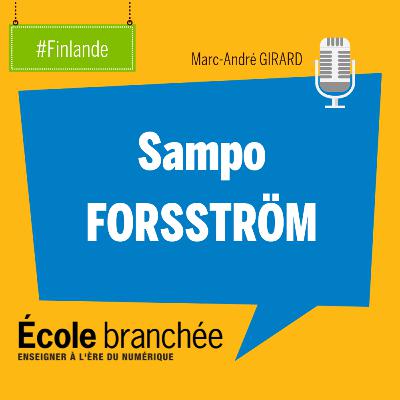 La formation des enseignants en Finlande : un système unique! (S. Forsström)