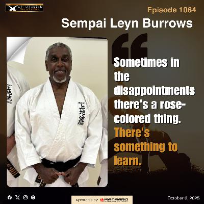 Episode 1064 - Sempai Leyn Burrows