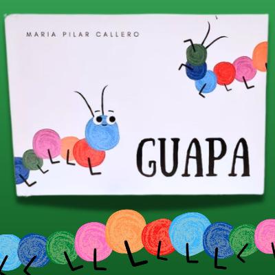GUAPA🐛🦋 | Cuento con valores | Cuento Infantil sobre la autoestima