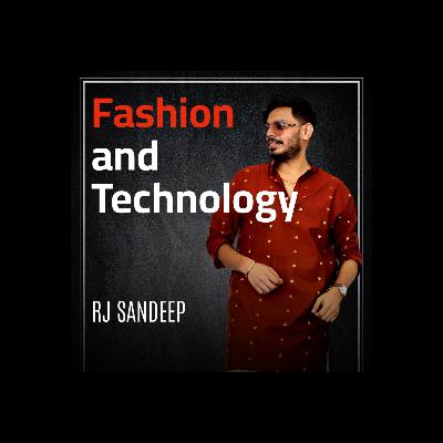 Fashion and Technology | FASHION & MORE