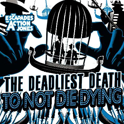 The Deadliest Death To Not Die Dying