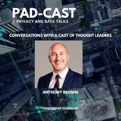 PAD-cast | Series 1 | Episode 8 | Robert Bond (Bristows LLP) on Privacy in the New World PAD-cast | Series 1 | Episode 8 | Robert Bond (Bristows LLP) on Privacy in the New World