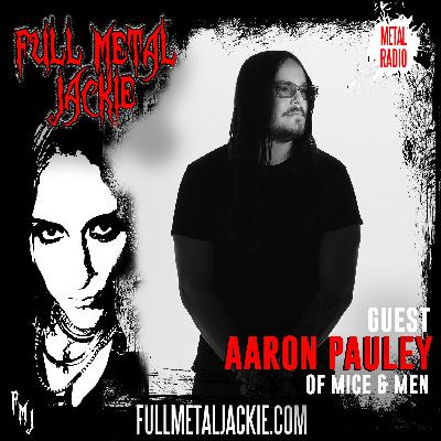 Aaron Pauley from Of Mice and Men on the FMJ RADIO SHOW!
