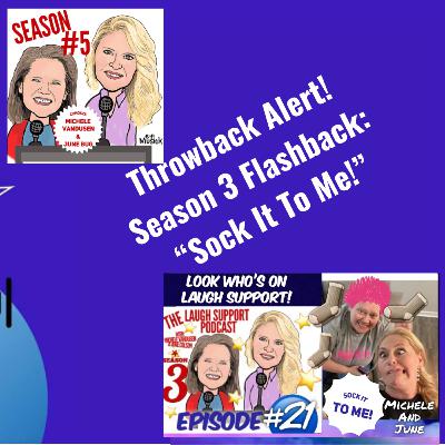 "Sock It To Me!" It's a Laugh Support Throwback