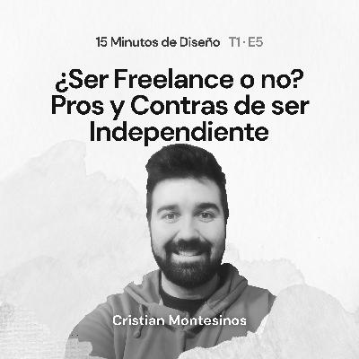 ¿Ser Freelance o no? Pros y Contras de ser Independiente