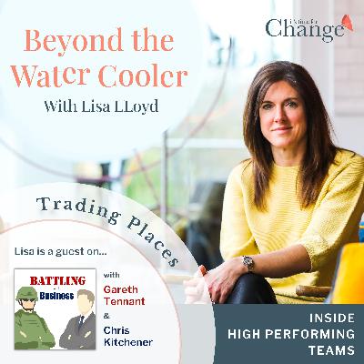 TRADING PLACES: Battling with Business: Inside High Performing Teams