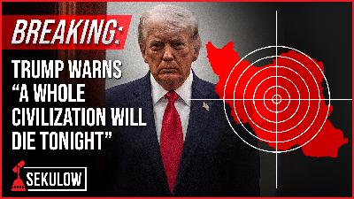 BREAKING: Trump Warns "A whole civilization will die tonight"