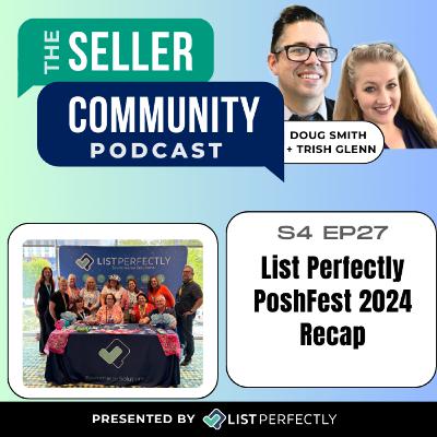 Season 4: Episode 27: List Perfectly PoshFest 2024 Recap