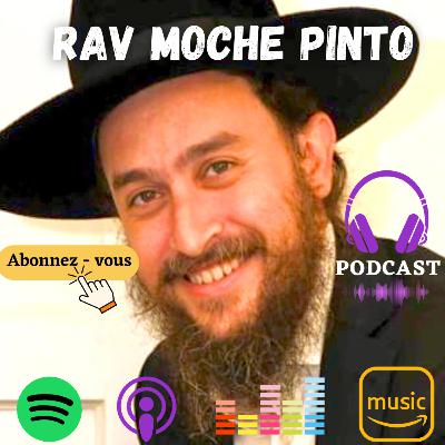 Rabbi Moshé PINTO - Quand une blessure traverse les générations