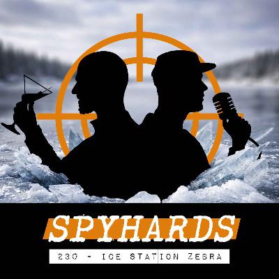 230. Ice Station Zebra (1968) - Guests: Robbie McGuire & Matthew Moss from Fighting on Film
