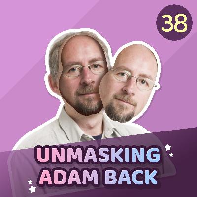 Unmasking Adam Back