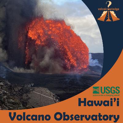 S3 Special. Being a Scientist at the Hawai'i Volcano Observatory