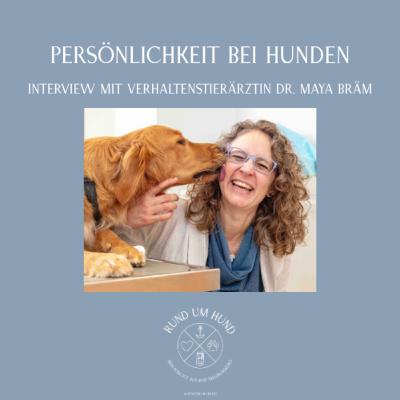 Persönlichkeit bei Hunden - Interview mit Dr. Maya Bräm