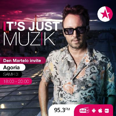 IT'S JUST MUZIK #100 with AGORIA [19 Oct'24]