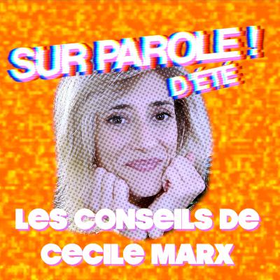 BONUS : Les conseils de Cécile Marx