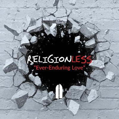 Ever-Enduring Love | Tullian Tchividjian