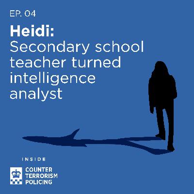 Heidi: secondary school teacher turned intelligence analyst