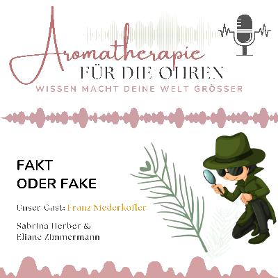 Fakt oder Fake: Die traurige neue Welt der Naturdüfte
