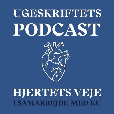 Ny podcastserie »Hjertets Veje«