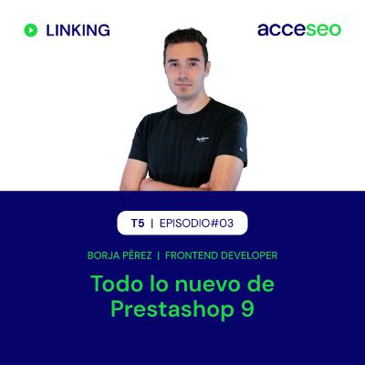 #70. Todas las novedades de Prestashop 9 | Borja Pérez #70. Todas las novedades de Prestashop 9 | Borja Pérez