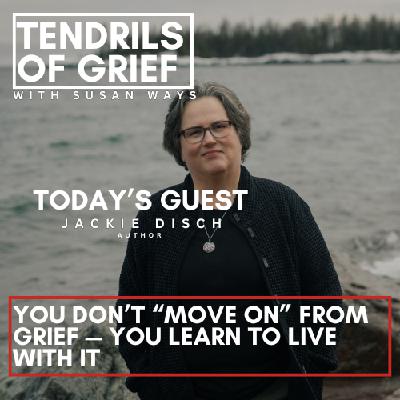 You Don't "Move On" From Grief — You Learn to Live With It