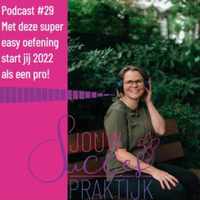 #29: Met deze super easy oefening start jij 2022 als een pro!