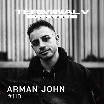 Terminal V Podcast 110 || Arman John