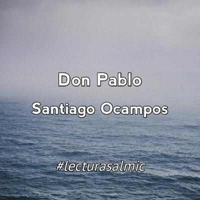 Don Pablo - Santiago Ocampos